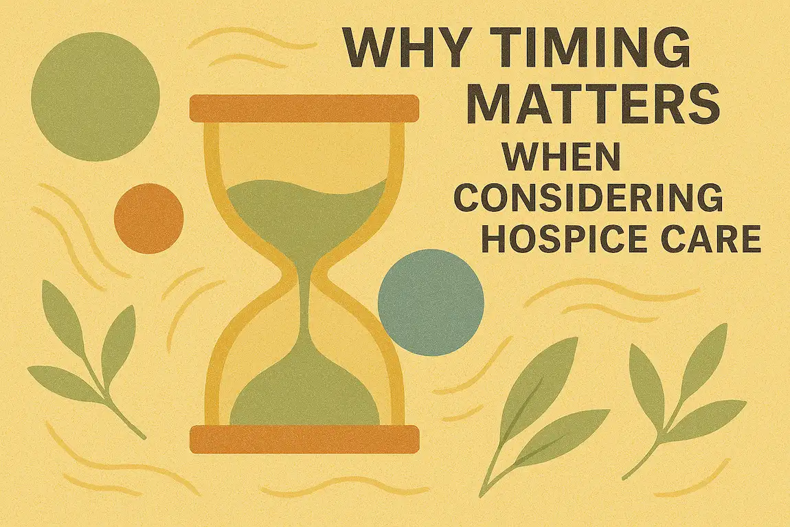 Why Early Hospice Care Makes a Difference