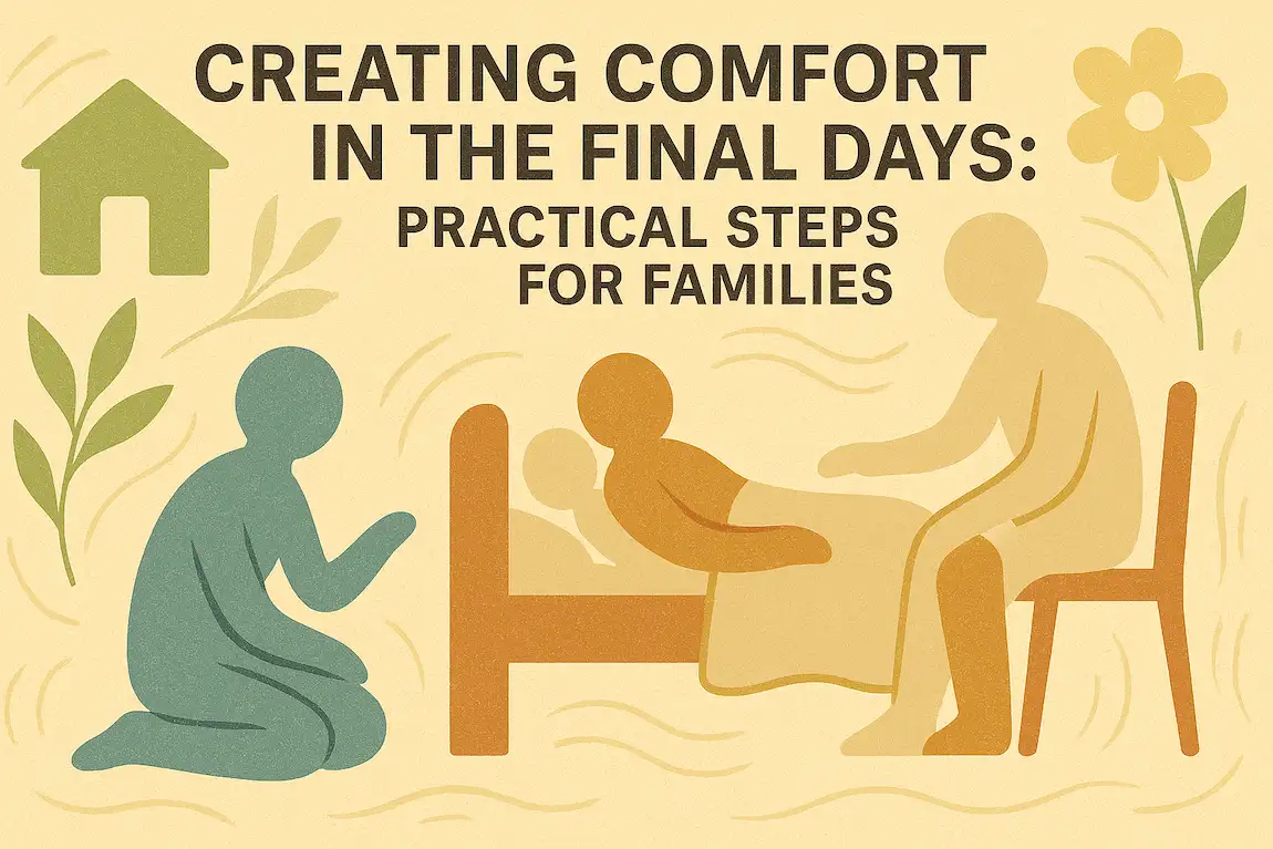 Creating Comfort in the Final Days
